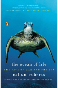 Book cover, The Ocean of Life, The Fate of Man and The Sea by Callum Roberts