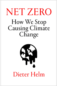 Book cover, Net Zero, How We Stop Causing Climate Change by Dieter Helm