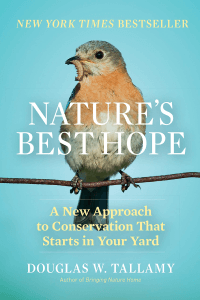 Book cover, Natures Best Hope by Douglas W. Tallamy