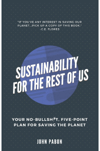 Book cover, Sustainability for the Rest of Us by John Pabon
