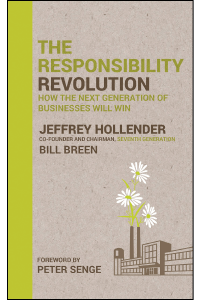 Book cover, The Responsibility Revolution by Jeffrey Hollender and Bill Breen
