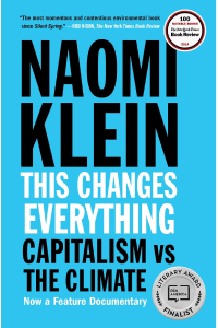 Book cover, This Changes Everything, Capitalism vs. The Climate by Naomi Klein