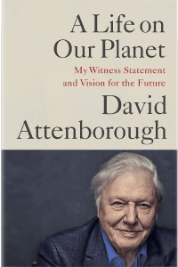 Book cover, A Life on Our Planet by David Attenborough