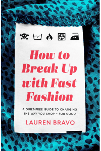 Book cover, How To Break Up With Fast Fashion by Lauren Bravo