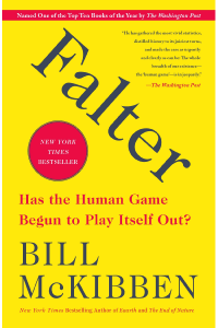 Buchcover Falter Has the Human Game Begun to Play Itself Out von Bill McKibben