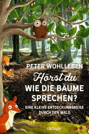 Taschenbuch: Hörst du, wie die Bäume sprechen von Peter Wohlleben